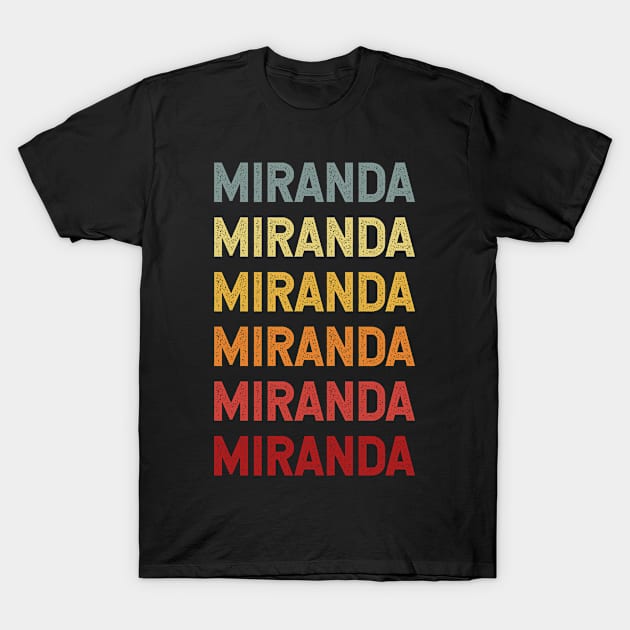 Miranda Name Vintage Retro Gift Called Miranda T-Shirt by CoolDesignsDz